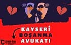 Kayseri Boşanma Avukatı