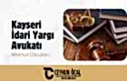 Kayseri İdare Avukatı 2025 - Memur Davalarına Bakan Avukatlar Kayseri